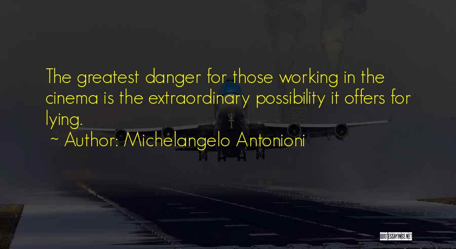 Michelangelo Antonioni Quotes 2243905