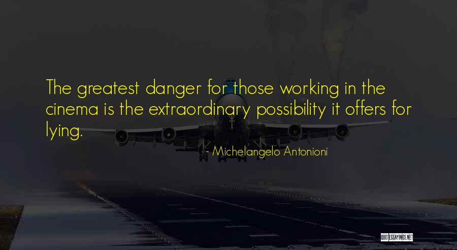 Michelangelo Antonioni Quotes 2243905