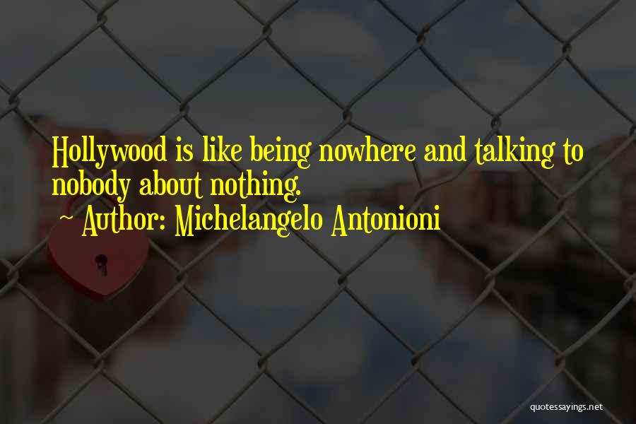 Michelangelo Antonioni Quotes 458985