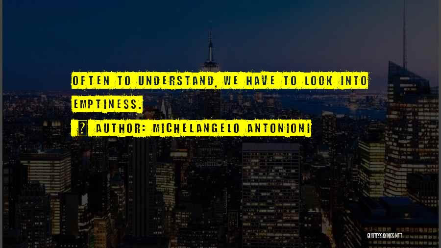 Michelangelo Antonioni Quotes 809073