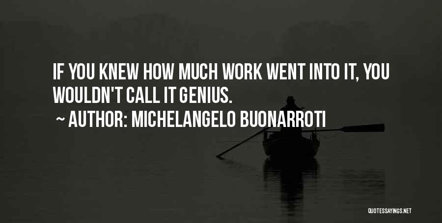 Michelangelo Buonarroti Quotes 1601251