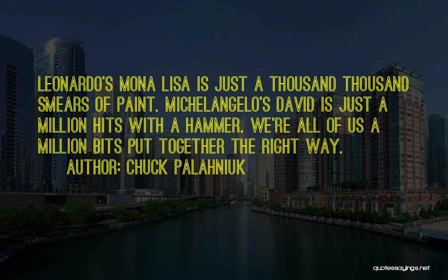 Michelangelo's Quotes By Chuck Palahniuk