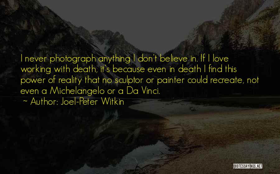 Michelangelo's Quotes By Joel-Peter Witkin