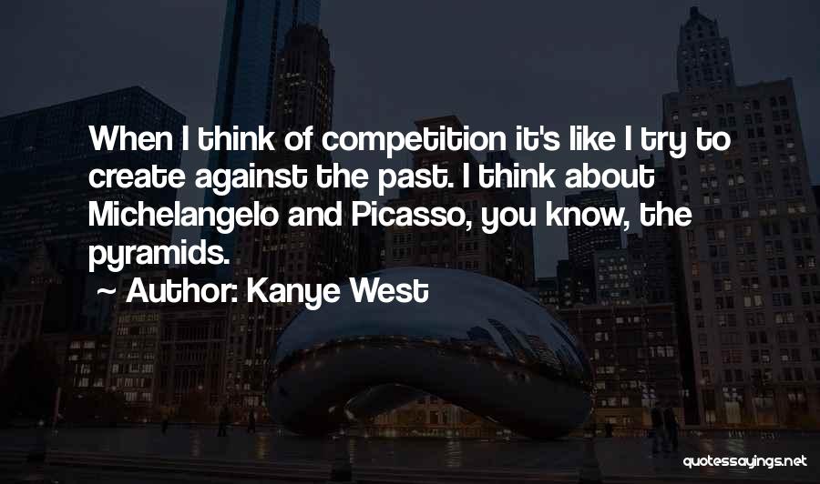 Michelangelo's Quotes By Kanye West