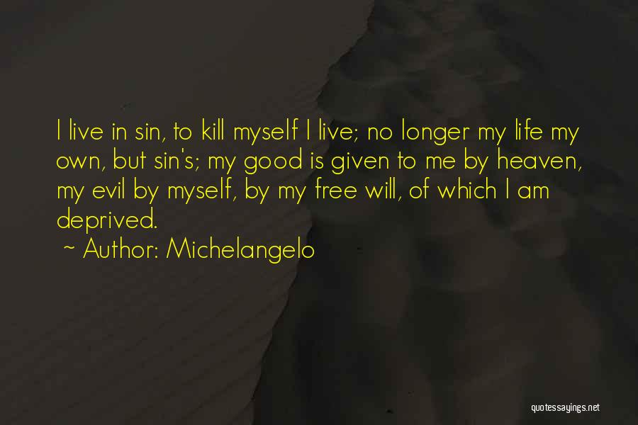 Michelangelo's Quotes By Michelangelo