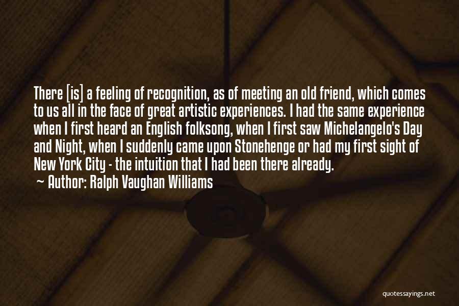 Michelangelo's Quotes By Ralph Vaughan Williams