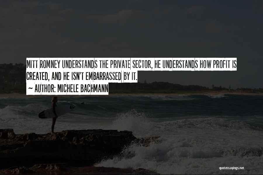 Michele Bachmann Quotes 1022840