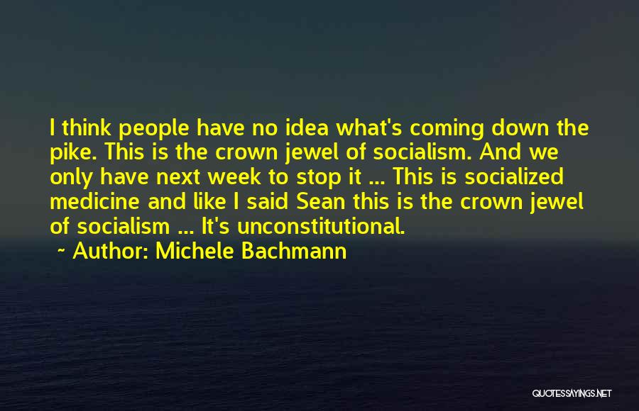 Michele Bachmann Quotes 1211385