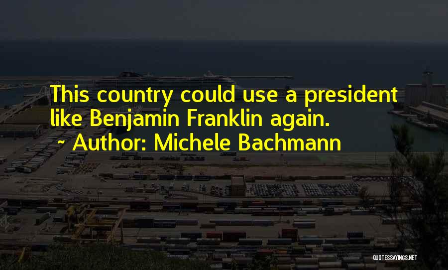 Michele Bachmann Quotes 1285165