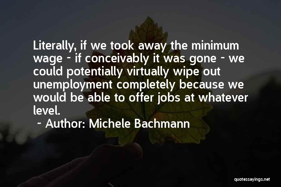 Michele Bachmann Quotes 1629036