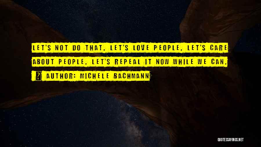 Michele Bachmann Quotes 1903947