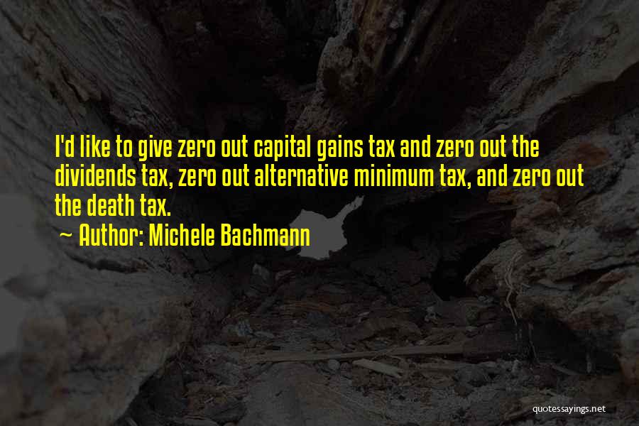 Michele Bachmann Quotes 2065011