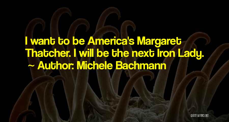 Michele Bachmann Quotes 648997