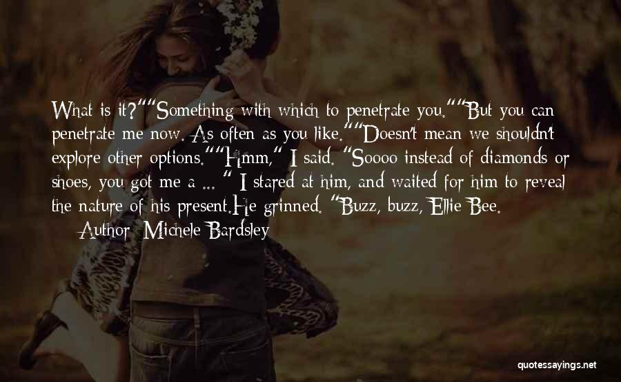 Michele Bardsley Quotes 1500133