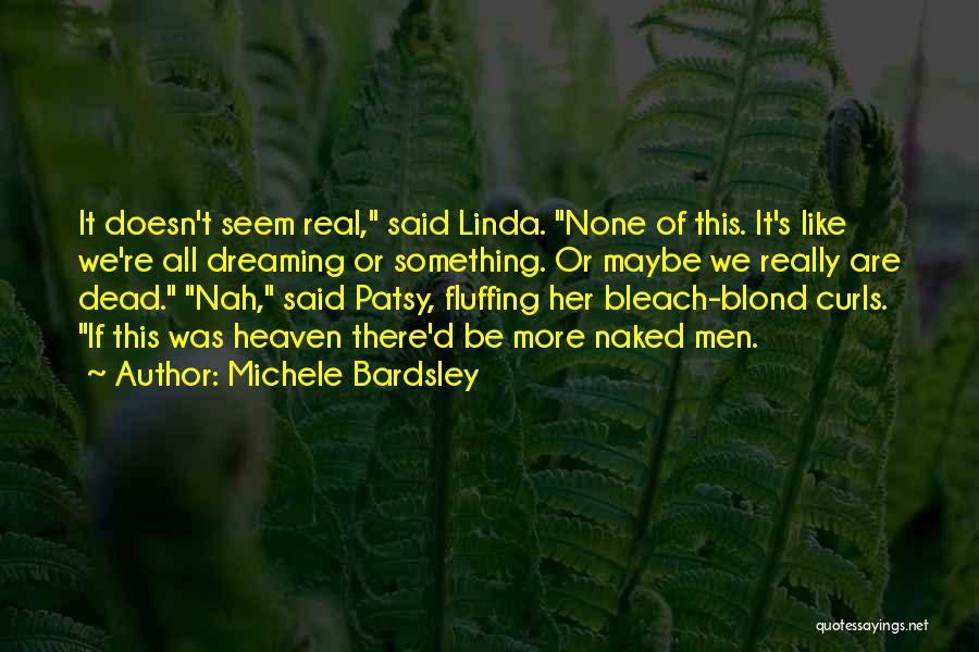 Michele Bardsley Quotes 1660728