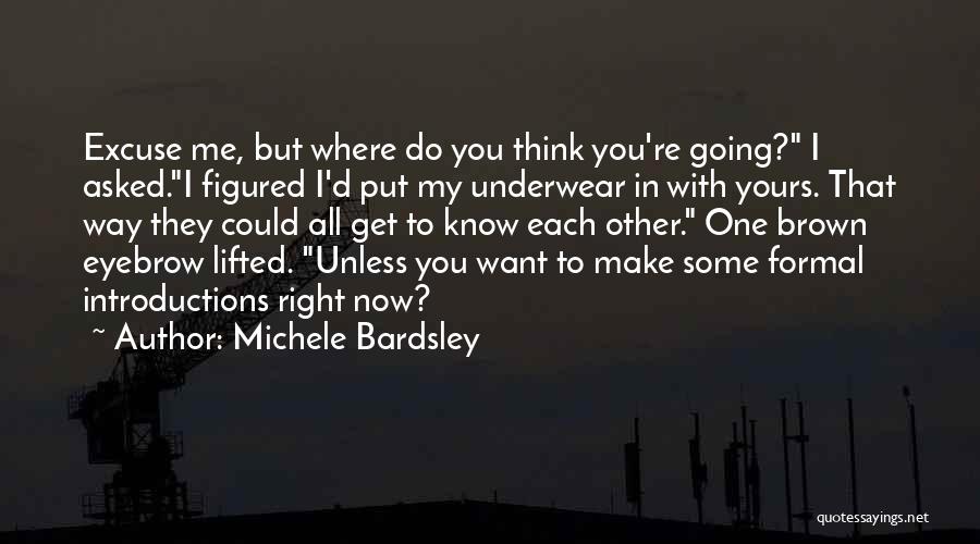 Michele Bardsley Quotes 1861499