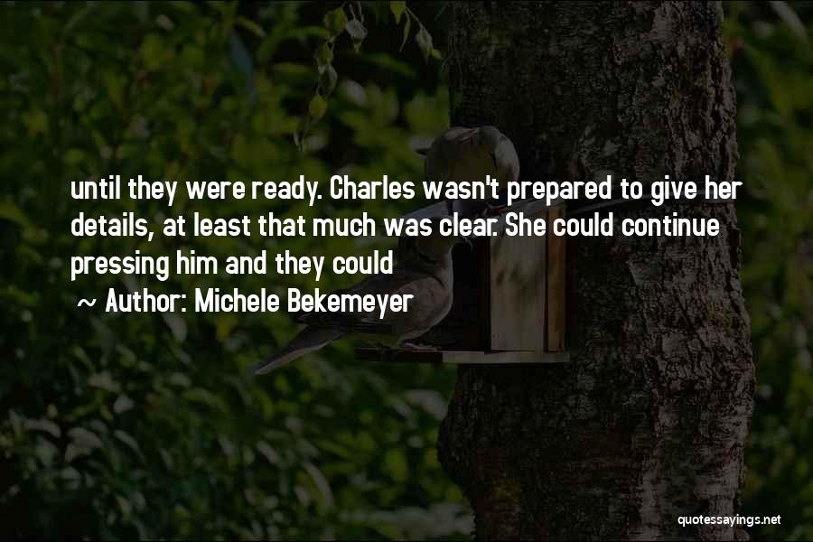 Michele Bekemeyer Quotes 1716288