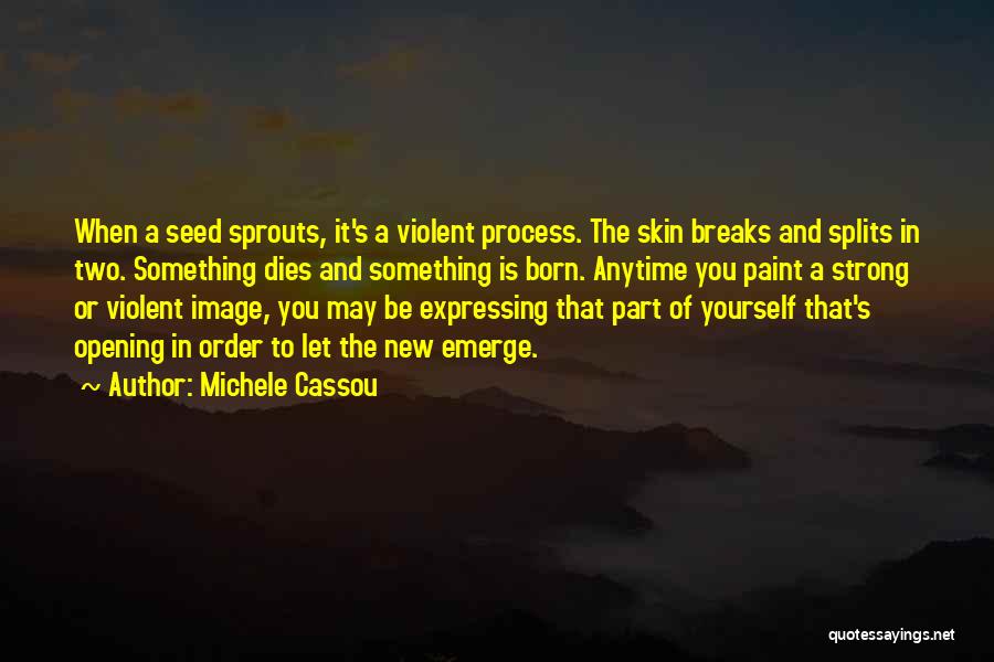 Michele Cassou Quotes 119824