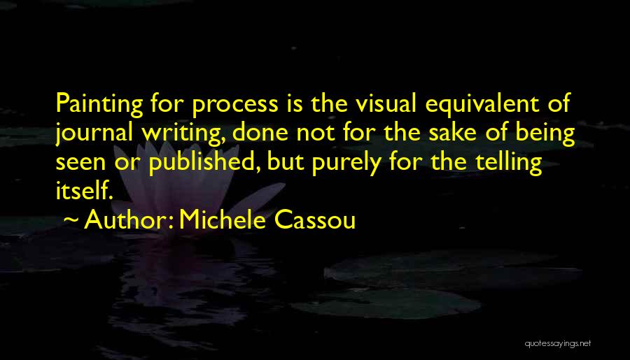 Michele Cassou Quotes 493166