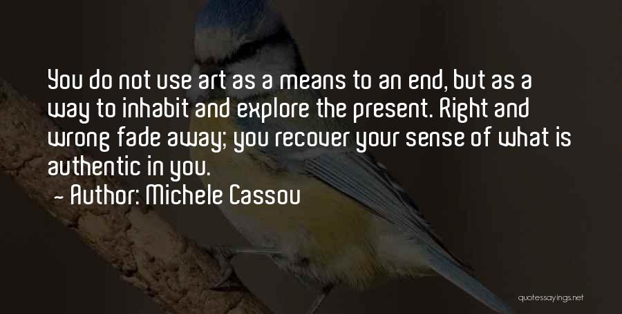 Michele Cassou Quotes 754833