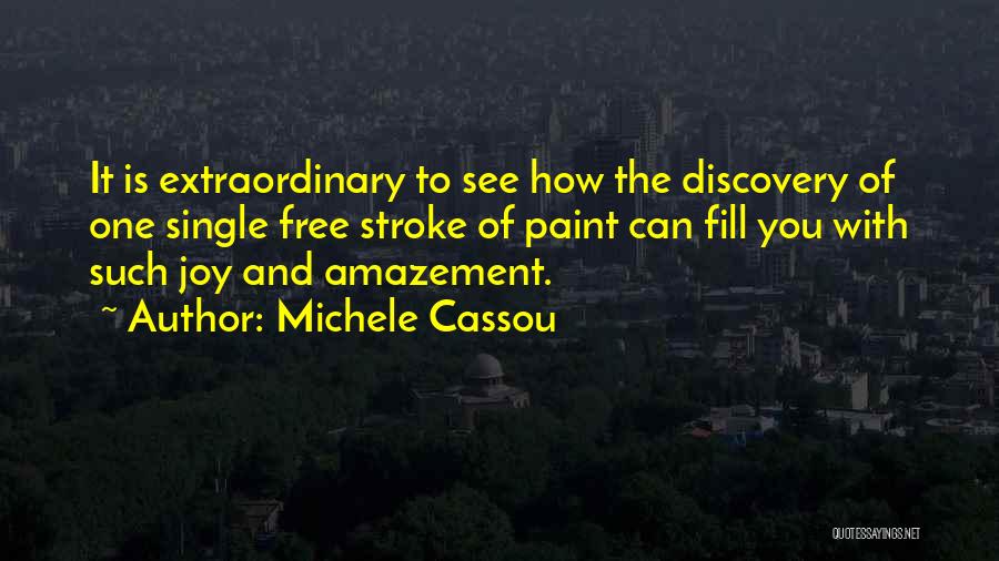 Michele Cassou Quotes 866848