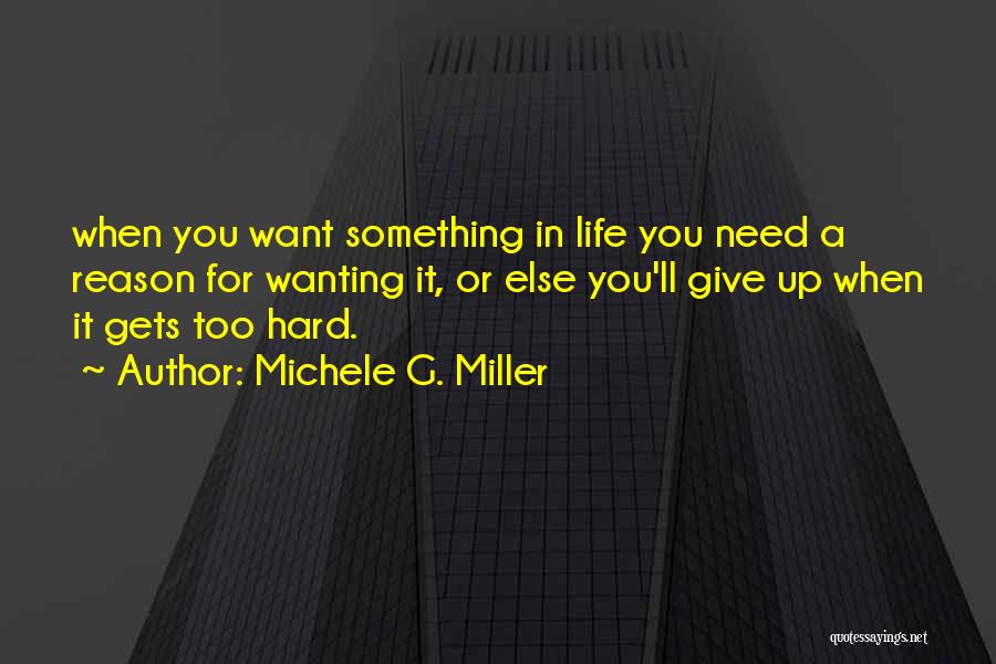 Michele G. Miller Quotes 390322