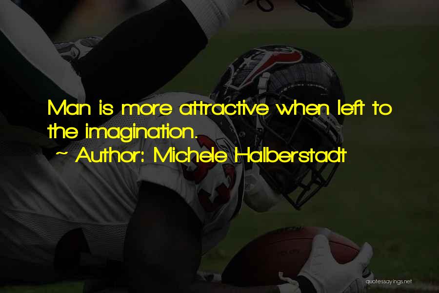 Michele Halberstadt Quotes 906065