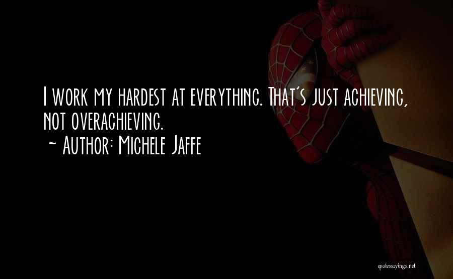Michele Jaffe Quotes 1070753