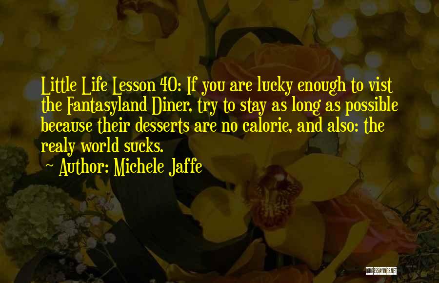 Michele Jaffe Quotes 1756392