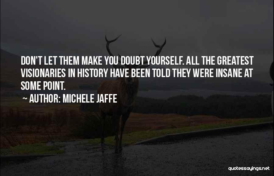 Michele Jaffe Quotes 1858673