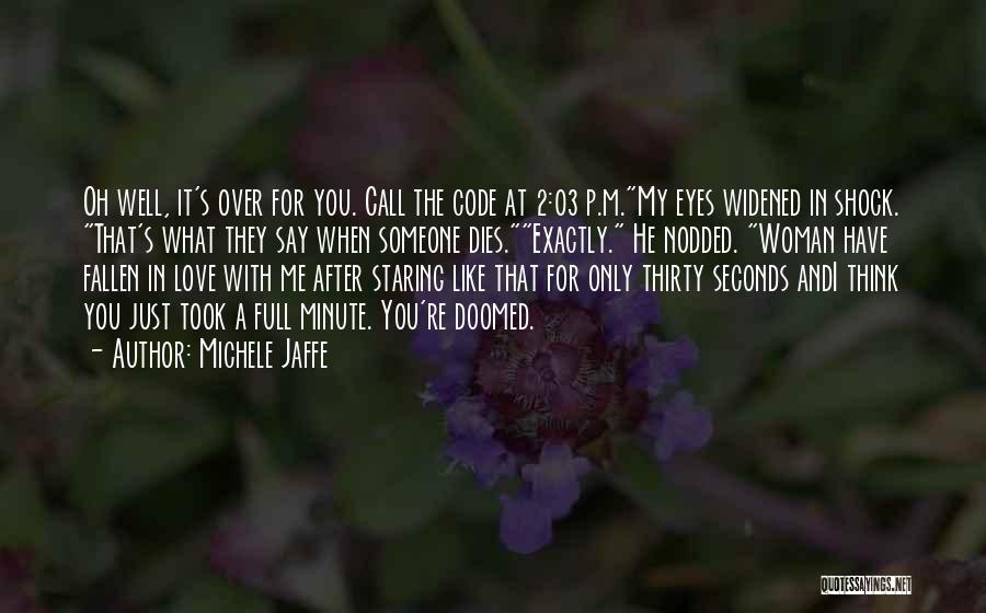 Michele Jaffe Quotes 2126913