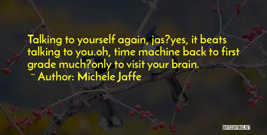 Michele Jaffe Quotes 966394