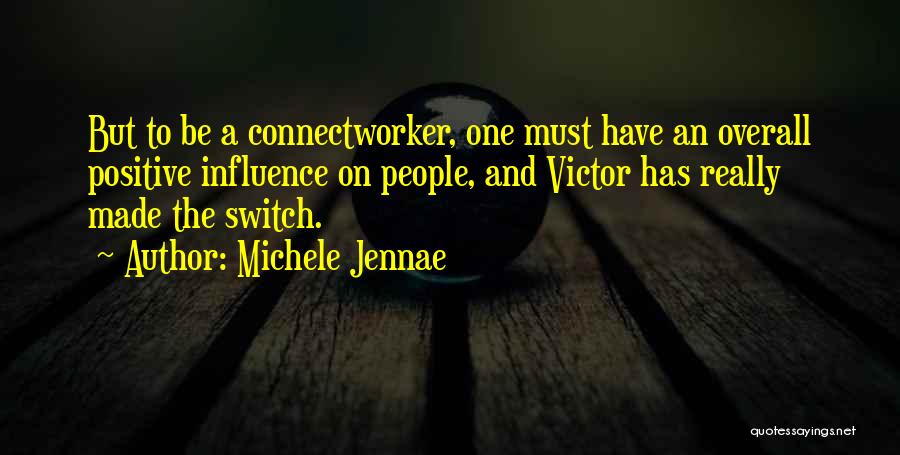 Michele Jennae Quotes 668677