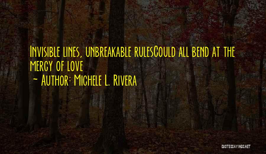 Michele L. Rivera Quotes 1873468