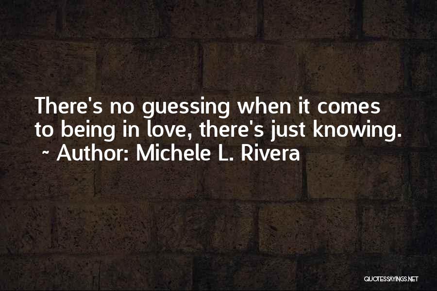 Michele L. Rivera Quotes 210657