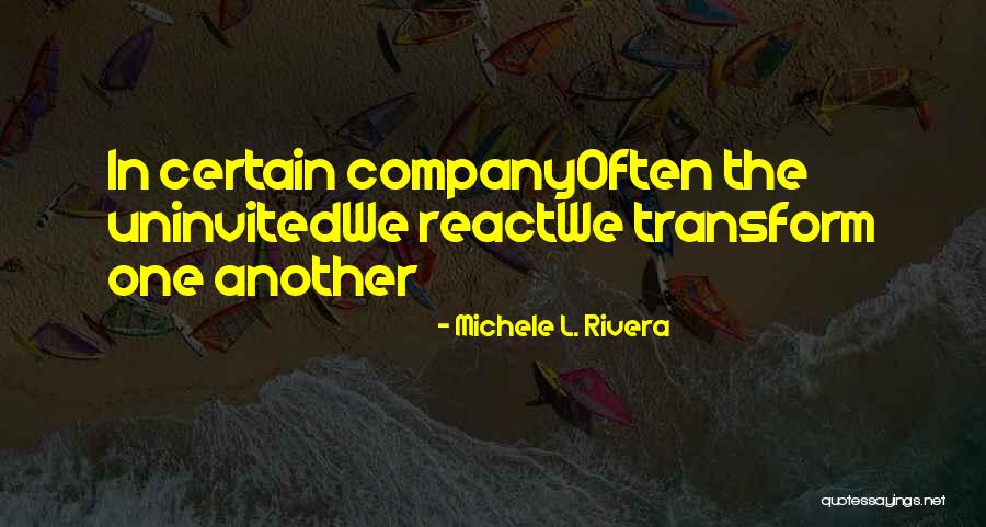 Michele L. Rivera Quotes 535760