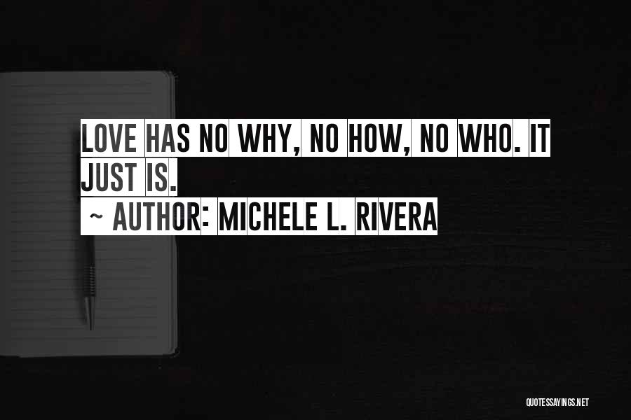 Michele L. Rivera Quotes 619173