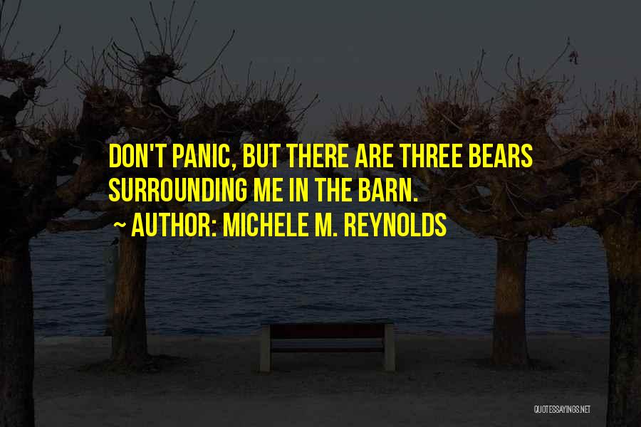 Michele M. Reynolds Quotes 527056