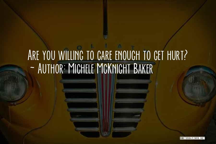 Michele McKnight Baker Quotes 1164665