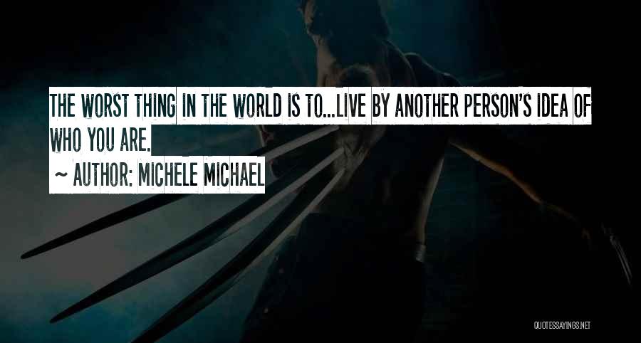 Michele Michael Quotes 83212