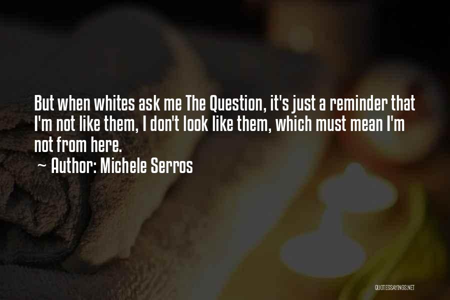 Michele Serros Quotes 1585678