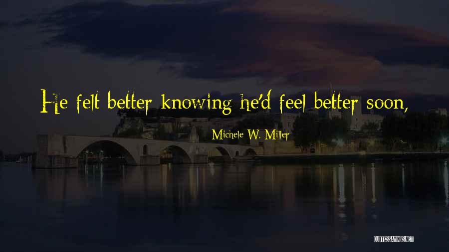 Michele W. Miller Quotes 122203 Michele W. Miller Quotes 122203