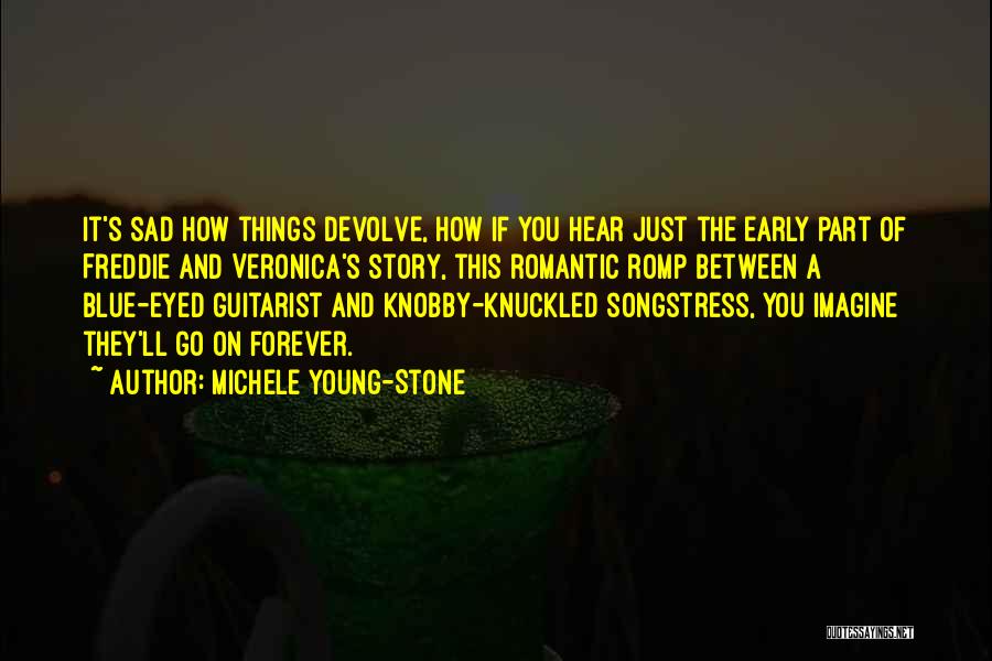 Michele Young-Stone Quotes 1555055
