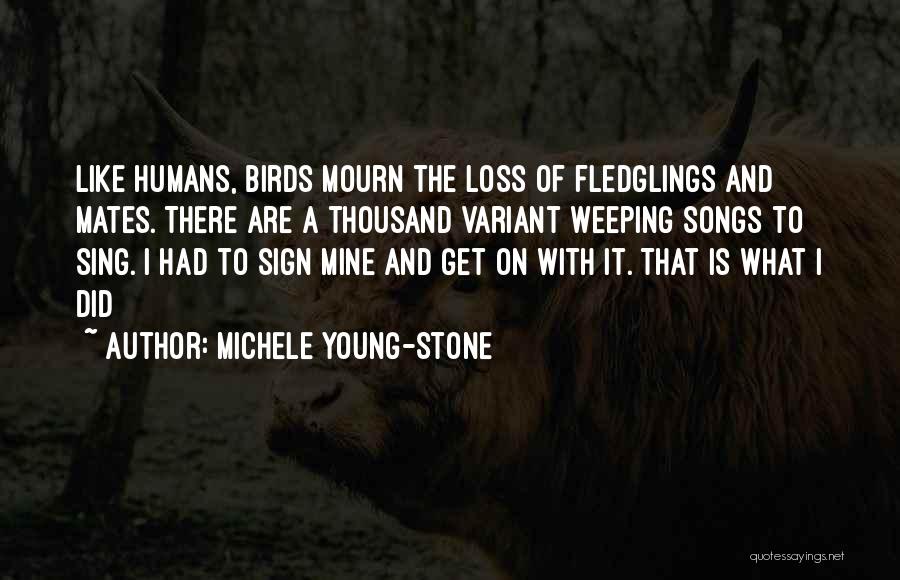 Michele Young-Stone Quotes 179924