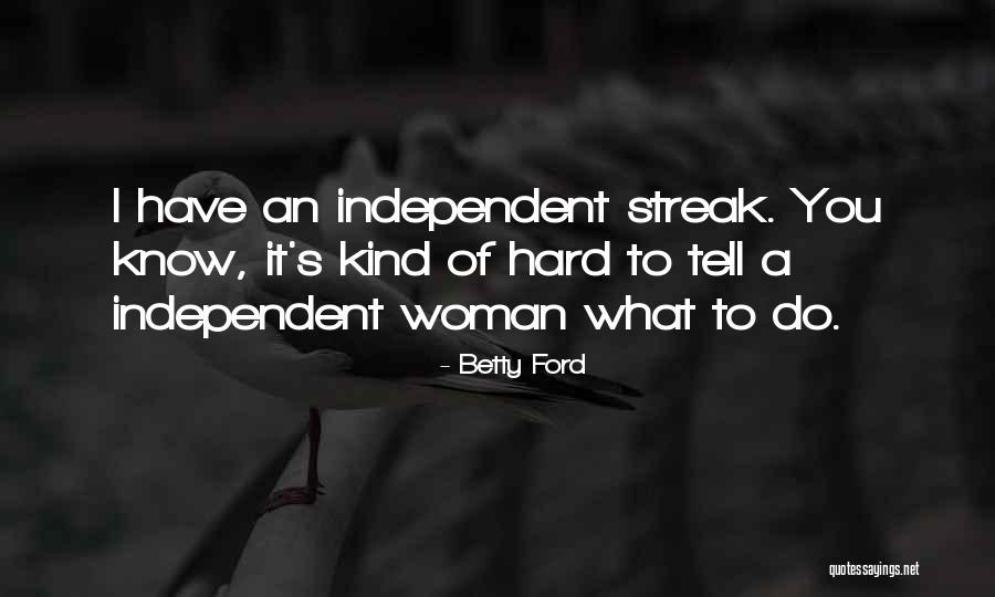 Micheletti Case Quotes By Betty Ford Micheletti Case Quotes By Betty Ford