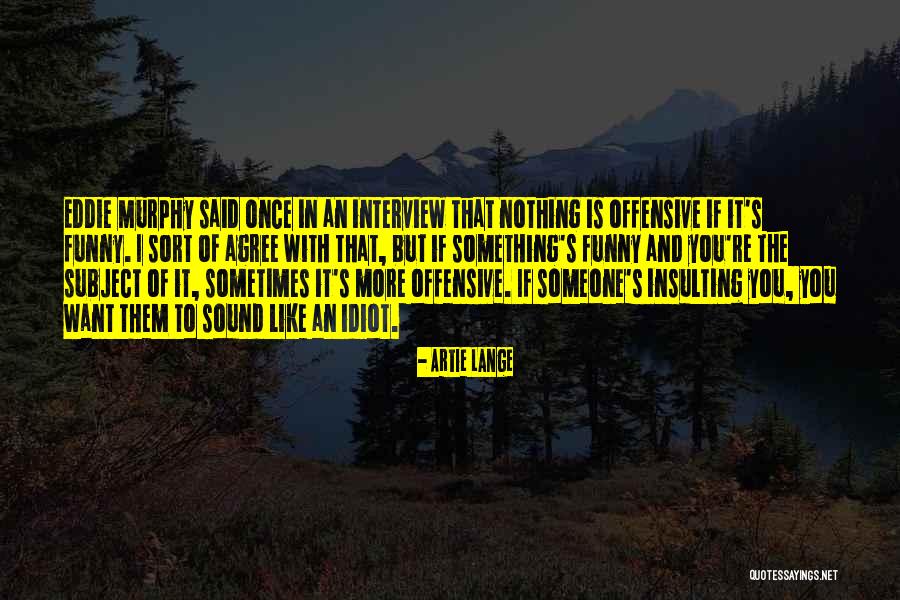 Michelfelders Deli Quotes By Artie Lange Michelfelders Deli Quotes By Artie Lange