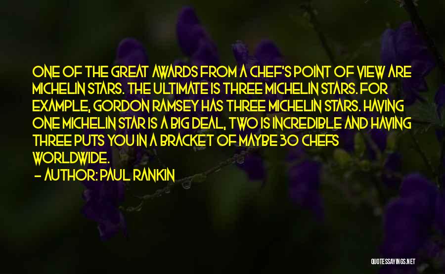 Michelin Chef Quotes By Paul Rankin