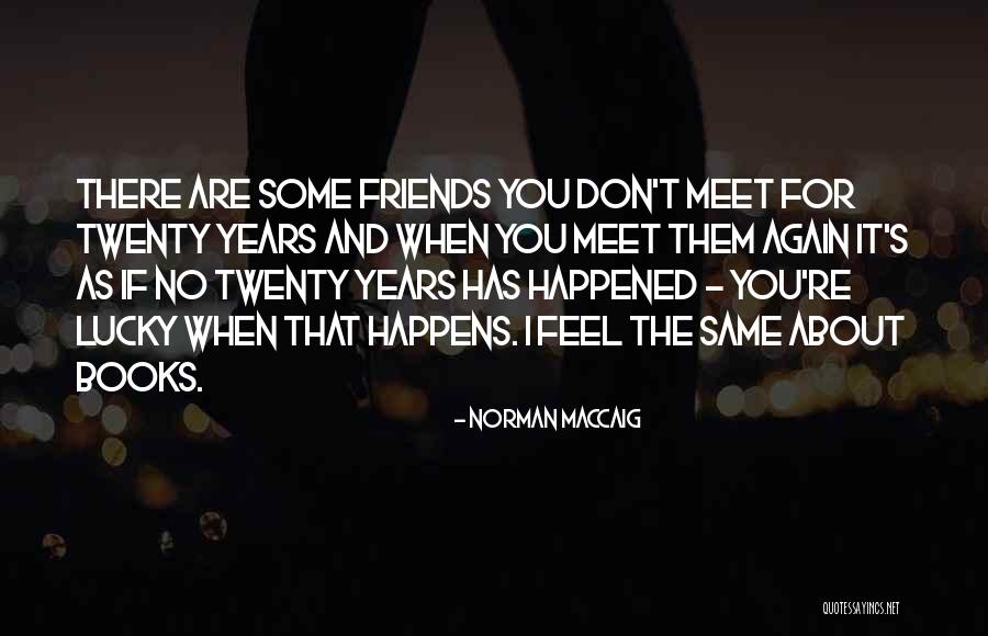 Michelinas Pizza Quotes By Norman MacCaig Michelinas Pizza Quotes By Norman MacCaig