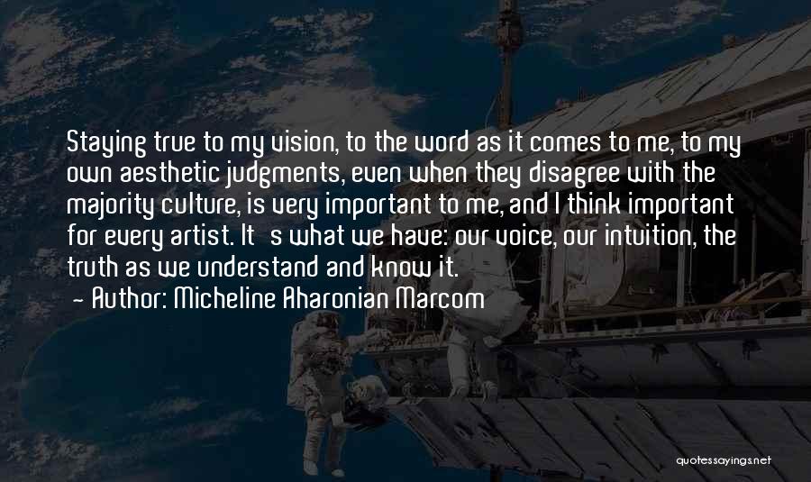 Micheline Aharonian Marcom Quotes 2174890