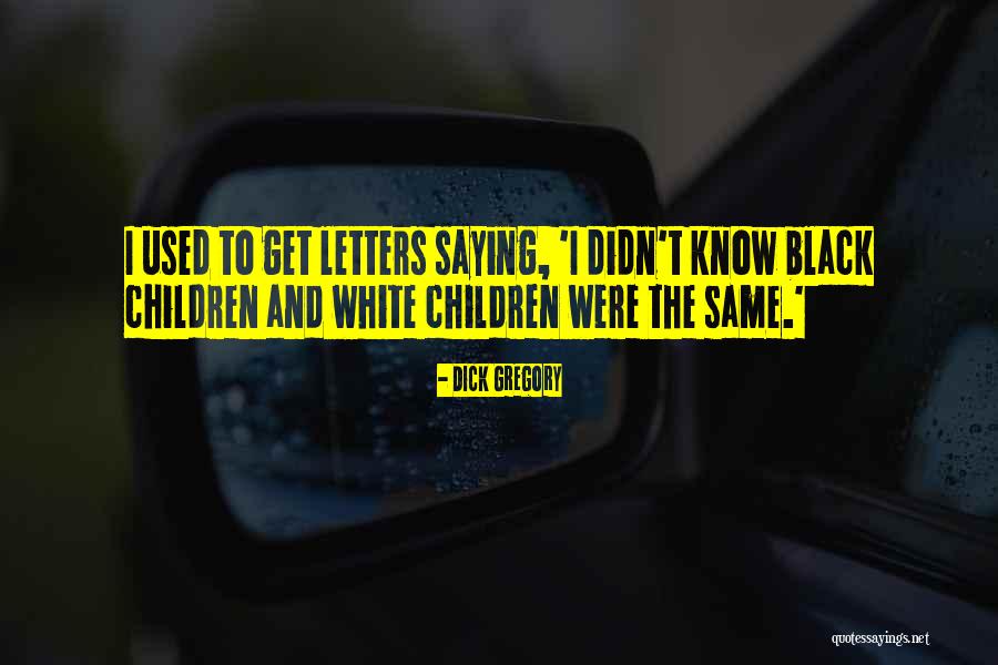 Michelisz Wtcc Quotes By Dick Gregory Michelisz Wtcc Quotes By Dick Gregory